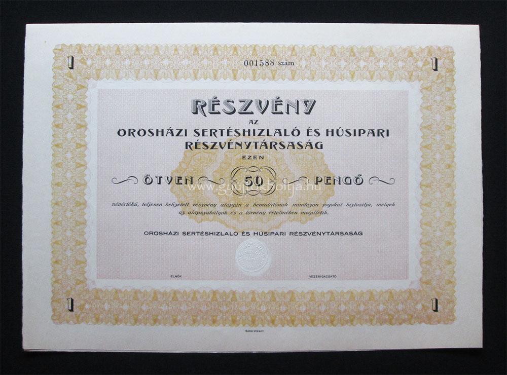 Orosházi Sertéshizlaló és Húsipari részvény 50 pengő 1926